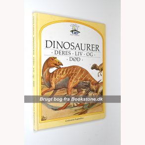 Dinosaurer - deres liv og dd