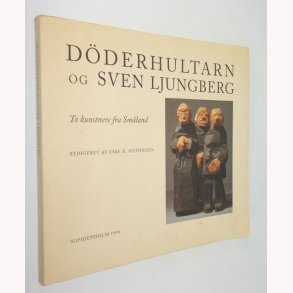 Döderhultarn og Sven Ljungberg