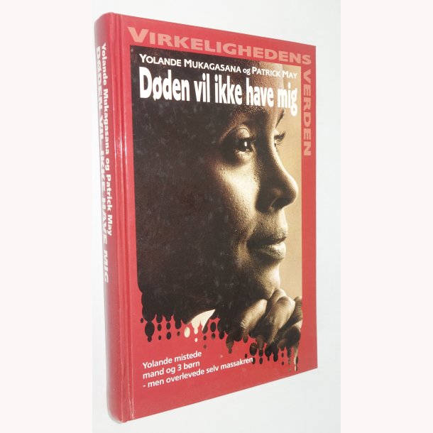 Dden ville ikke have mig - Virkelighedens verden