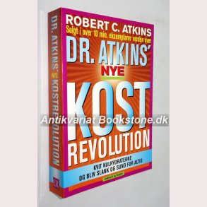 Dr. Atkins nye kostrevolution: Robert C. Atkins