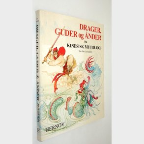 Drager, Guder og nder fra Kinesisk Mytologi: Tao Tao Liu Sanders