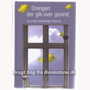 Drengen der gik over gevind