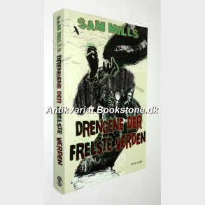 Drengene der frelste verden: Sam Mills