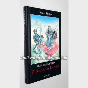 Drmmenes Hersker - Alex p eventyr Af Knud Holten