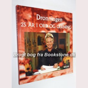 Dronningen 25 r i ord og gerning