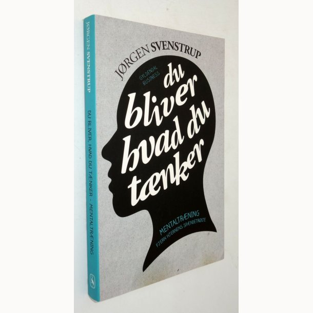 Du bliver hvad du t�nker: J�rgen Svenstrup