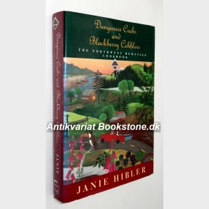 Dungeness Crabs and Blackberry Cobblers: Jannie Hibler