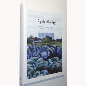Dyrk din by