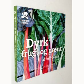 Dyrk frugt og gr�nt p� lidt plads: Eva Robild