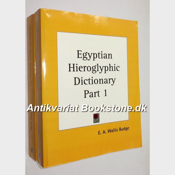 Egyptian Hieroglyphic Dictionary Part 1+2: E.A. Wallis Budge