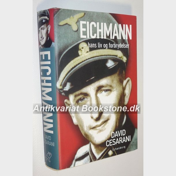 Eichmann - hans liv og forbrydelser