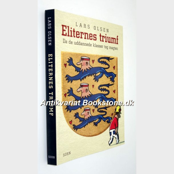 Eliternes triumf - da de uddannede klasser tog magten: Lars Olsen