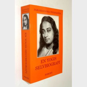 En Yogis Selvbiografi: Paramahansa Yogananda