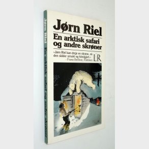 En arktisk safari og andre skrner: Jrn Riel