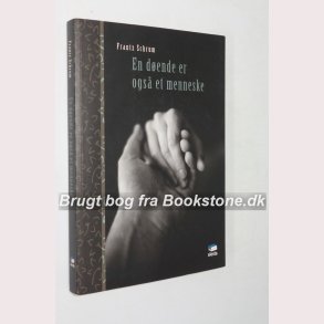 En dende er ogs et menneske 