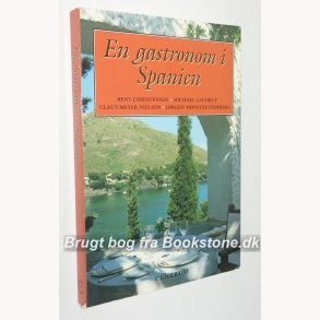 En gastronom i Spanien: Bent Christensen