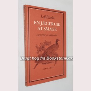 En jger gik at smage 