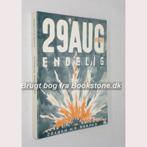 Endelig 29. august 1943 som vi oplevede den