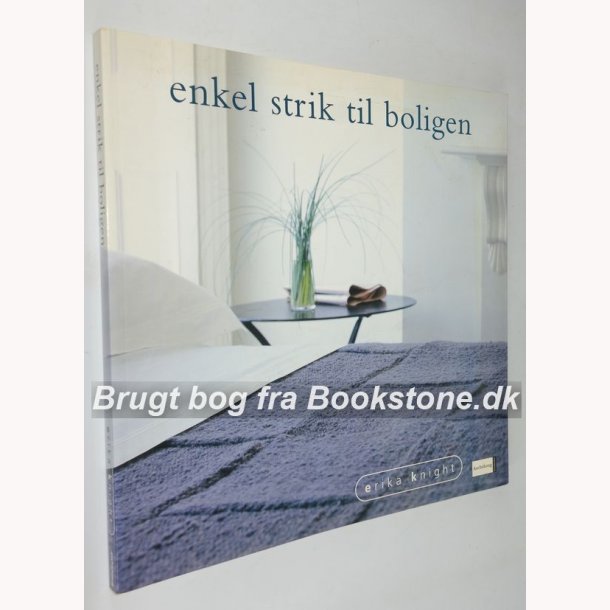 Enkel strik til boligen Af Erika Knight