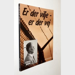Er der vilje - er der vej: Niels Ole Frederiksen (signeret)