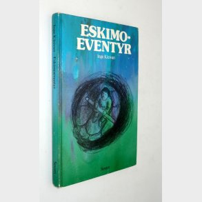 Eskimoeventyr: Inge Kleivan