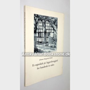 Et gteskab p Aggersborggrd for hundrede r siden