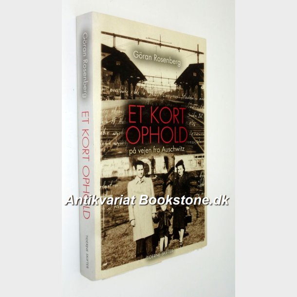 Et kort ophold p vejen fra Auschwitz: G&ouml;ran Rosenberg