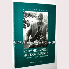 Et liv med mange fugle og f penge