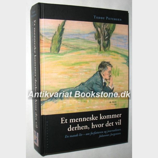 Et menneske kommer derhen, hvor det vil