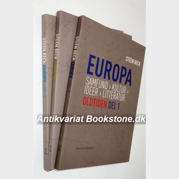 Europa Bind 1-3 - samfund kultur ideer litteratur: Steen Beck