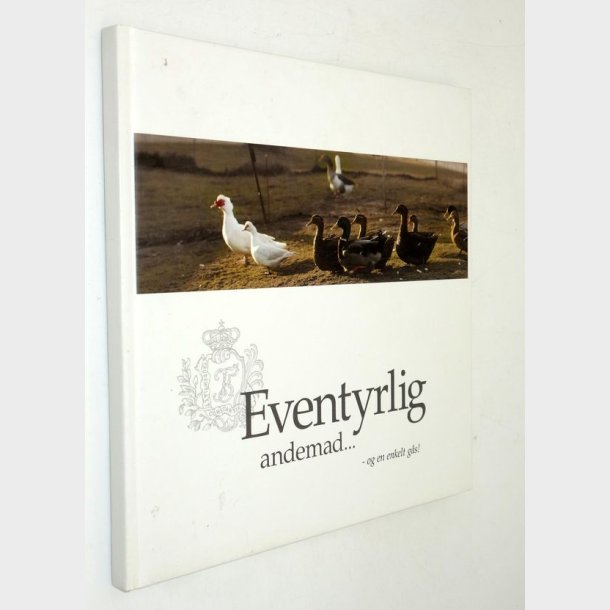 Eventyrlig andemad - og en enkel gs