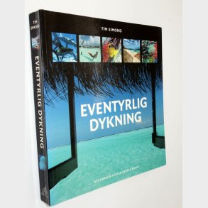 Eventyrlig dykning: Tim Simond
