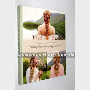 Eventyrlige fletninger og frisurer: Linda og Mia Charlotte Snvisen Bech 