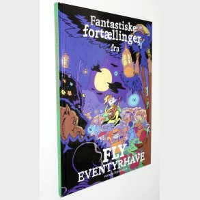 Fantastiske fortllinger fra Fly Eventyrhave