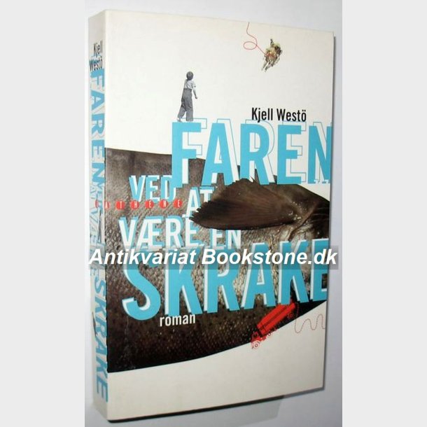 Faren ved at vre en skrake: Kjell West