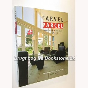 Farvel Parcel - fra typehus til drmmebolig