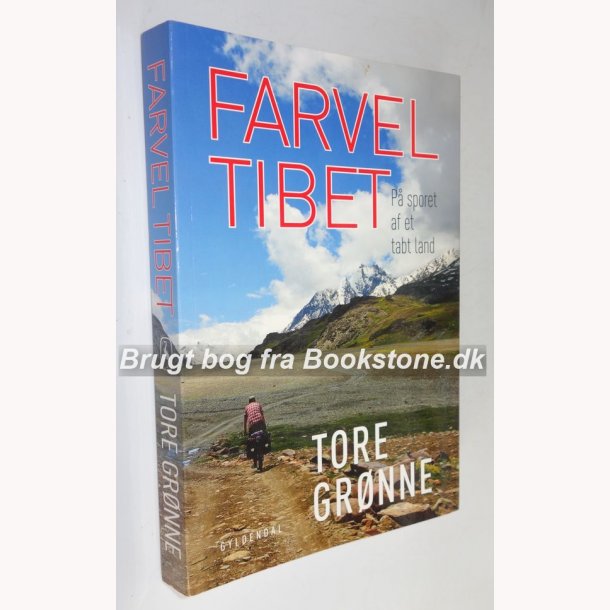 Farvel Tibet - p sporet af et tabt land 