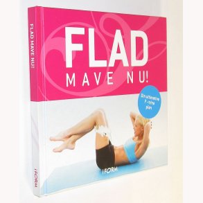 Flad mave nu!