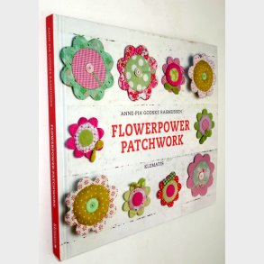 Flowerpower-Patchwork: Anne-Pia Godske Rasmussen