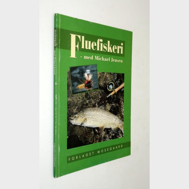 Fluefiskeri: Michael Jensen