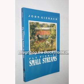 Fly Fishing Small Streams 