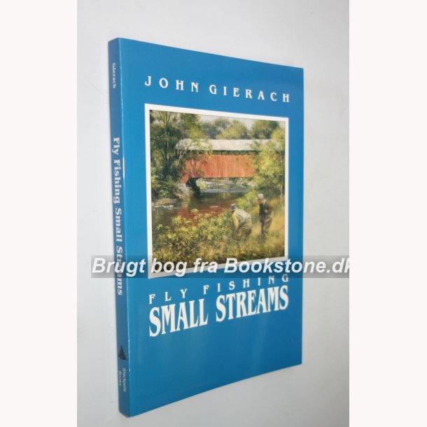 Fly Fishing Small Streams 