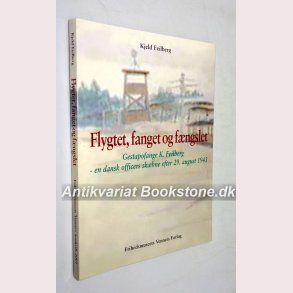 Flygtet, fanget og fngslet 