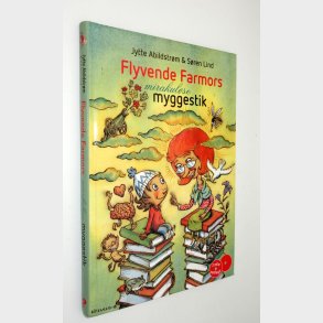Flyvende Farmors mirakulse myggestik: Jytte Abilstrm (signeret)