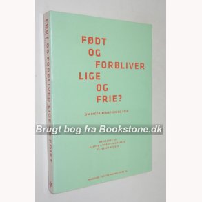 Fdt og forbliver lige og frie?