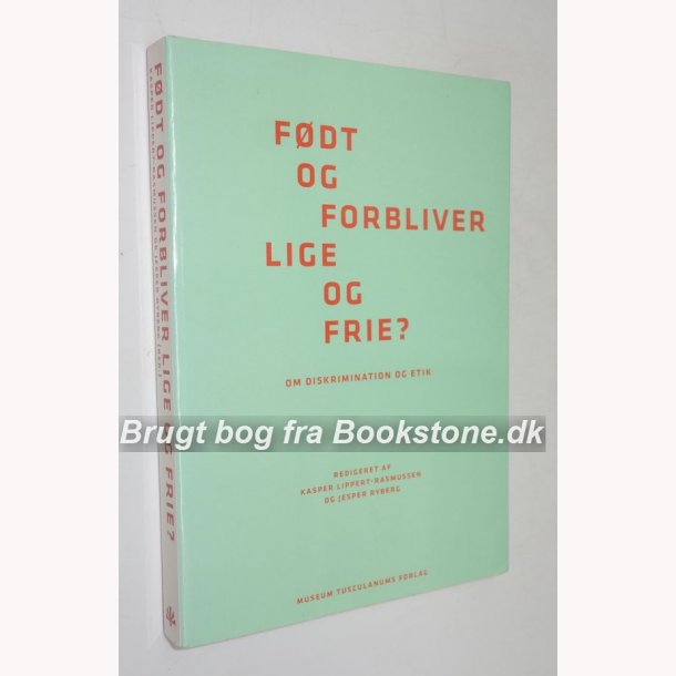 Fdt og forbliver lige og frie?