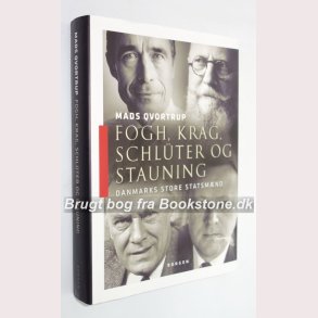 Fogh, Krag, Schlter og Stauning:Mads Qvortrup - Danmarks store statsmnd