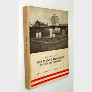 For Dansk Domstol under besttelsen: Vilh. La Cour