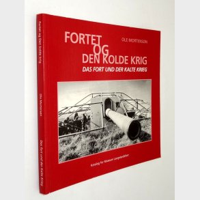 Fortet og den kolde krig: Ole Mortens�n