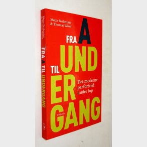 Fra A til Undergang: Mette Frobenius & Thomas Wivel (signeret)